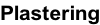 Plastering